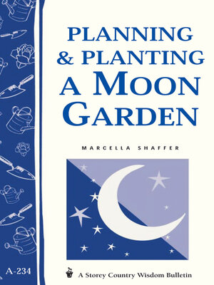 cover image of Planning & Planting a Moon Garden